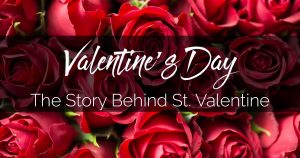 Valentines Day History And Story
